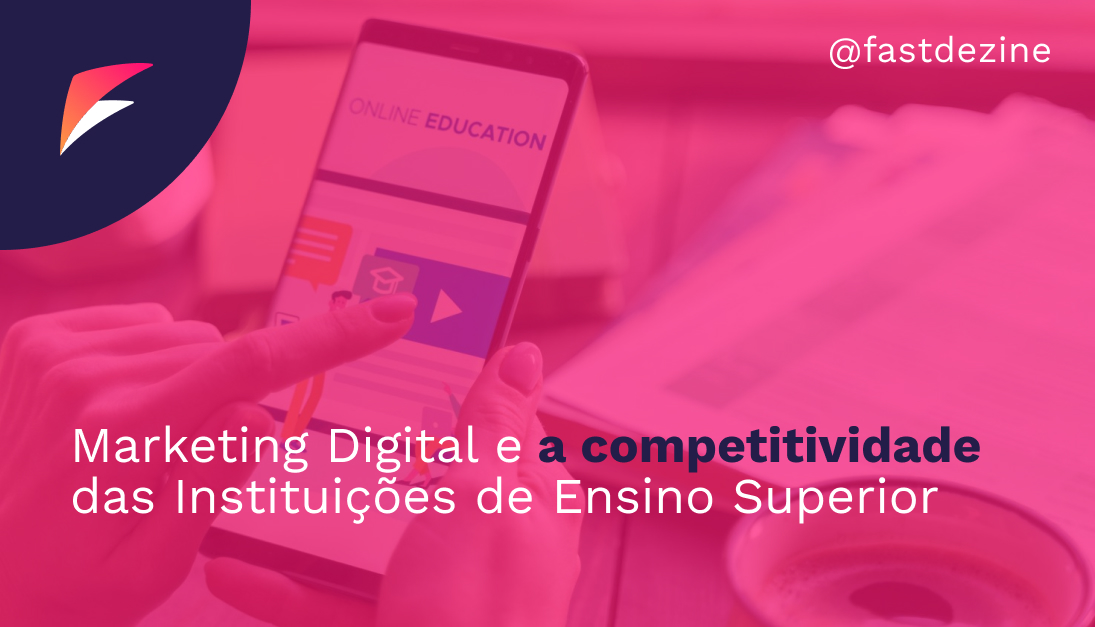 marketing-digital-e-a-competitividade-das-instituições-de-ensino-superior
