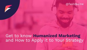 Humanized Marketing in Business Strategy